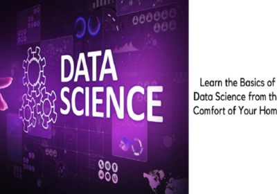 Learn the Basics of Data Science from the Comfort of Your Home