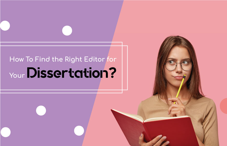 Right Editor for Your Dissertation