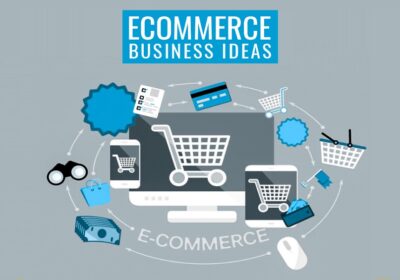 Top Business Ideas to Try for Ecommerce Entrepreneurs